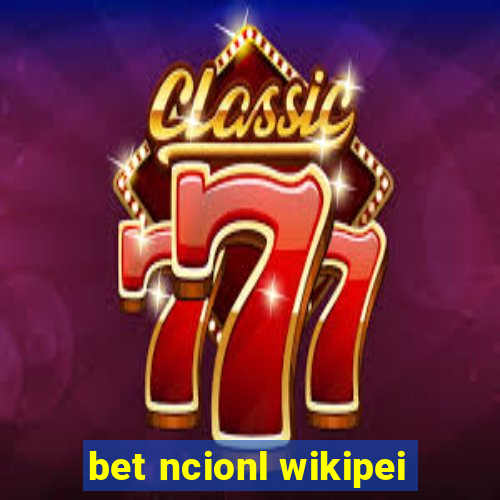 bet ncionl wikipei